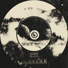SPACE VIEWX [#19] Substak (Greece,Dub Techno, Dark Ambient)