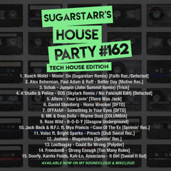 Sugarstarr's House Party #162 (Tech House Edition)