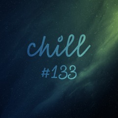 chill #133