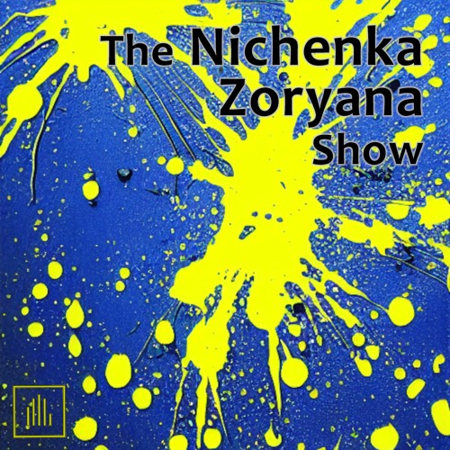 The Nichenka Zoryana Show 7