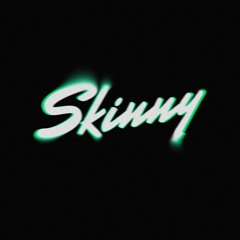 skinny [ prod. HAZMTA ]