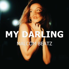 MALCOM BEATZ - My Darling (Audio Official)