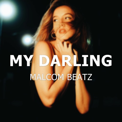 MALCOM BEATZ - My Darling (Audio Official)
