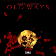 old ways (ft.boofbwoi) {prod.183realchance}