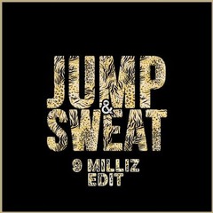 Garmiani ft Sanjin - Jump & Sweat (9 Milliz Edit)