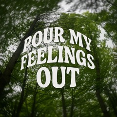 LA ( pour my feelings out ) 🫗
