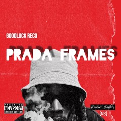 GoodLuck Reco- Prada Frames