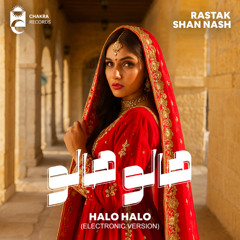 Rastak, Shan Nash - Halo Halo (Electronic Version) | هالو هالو