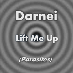 Lift Me Up (Parasites) ft. Odarka