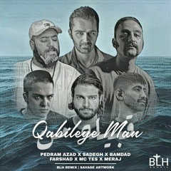 Sadegh x Farshad x Meraj x Mc Tes x Bamdad x Pedram Azad - Qabile Remix