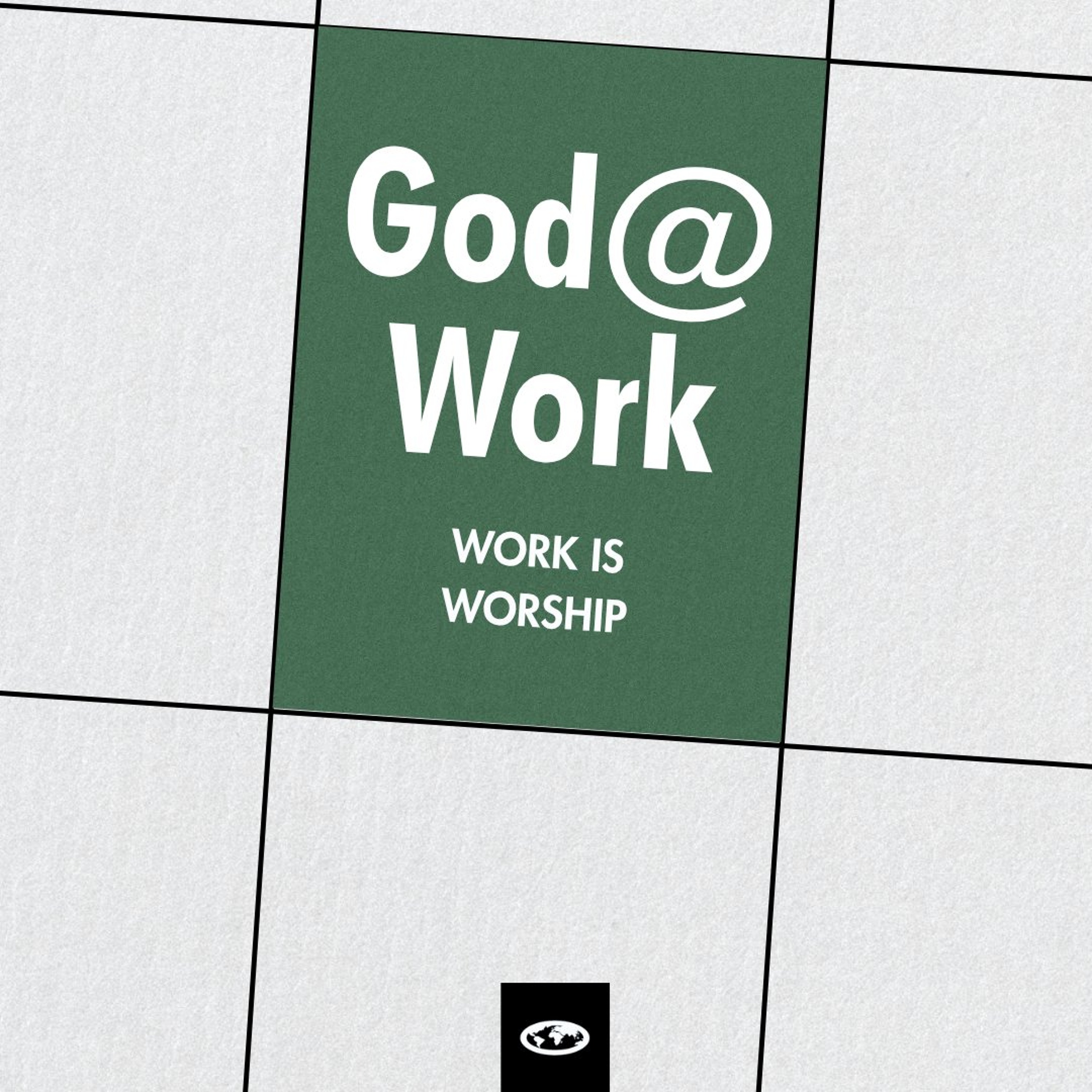 God@Work | Work is Worship | Ps. Carol Gossman
