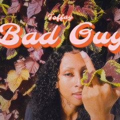 Toffay - Bad Guy
