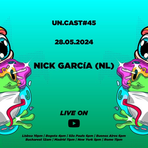 Un.Cast #45 - Nick García (NL)