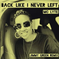 Back Like I Never Left (Jimmy Green remix)