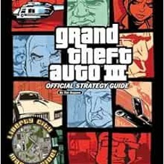 GET PDF EBOOK EPUB KINDLE Grand Theft Auto 3 Official Strategy Guide (Video Game Books) by BradyGame