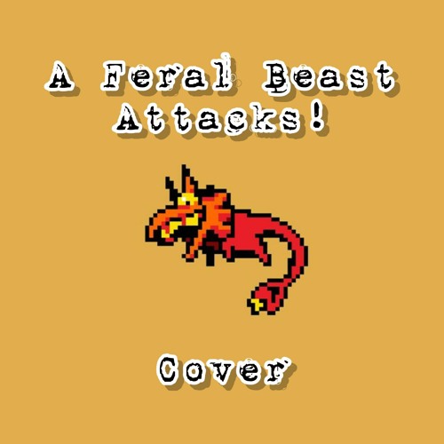 A Feral Beast Attacks! (Cover)