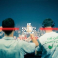 M83 - Solitude (Artespo Remix) (FREE DOWNLOAD)