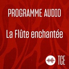 La Flûte enchantée, Mozart - programme audio