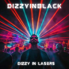 DIZZYINBLACK - DIZZYINLAZERS