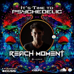 It´s Time to Psychedelic #0155 by REACH