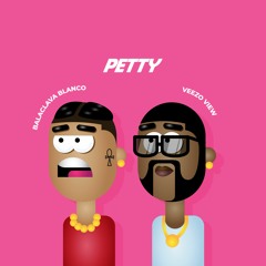 Petty (feat. Veezo View)