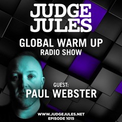 JUDGE JULES PRESENTS THE GLOBAL WARM UP EPISODE 1015
