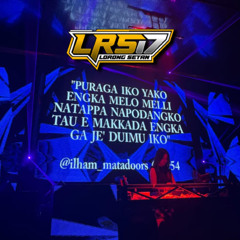 XM17 - DI UJUNG JALAN x ARFANG!23 x ILHAMATDR'S #VVIP [ NALDYFREAK ] LRS17