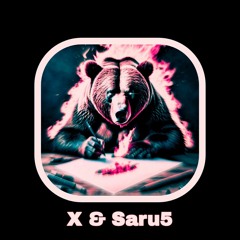 X & Saru5 (Trap Remix)