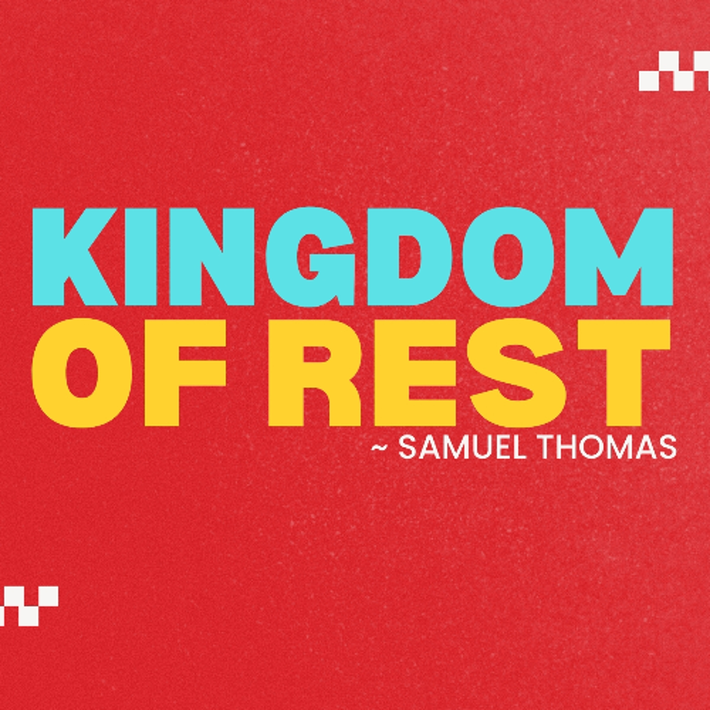 Kingdom of Rest - Samuel Thomas episode artwork