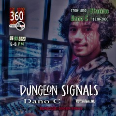 Dungeon Signals Podcast 360 - Dano C