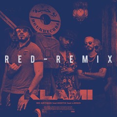 LARGO KLAMI ft (Mc Artisan, Exotik) - RED ( REMIX )