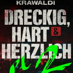 Dreckig, Hart & Herzlich pt. 2