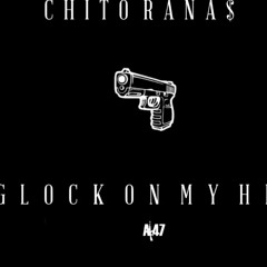 Chito Ranas - Glock On My Hip
