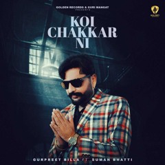 Koi Chakkar Ni (feat. Suman Bhatti)