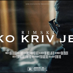 RIMSKI - KO KRIV JE