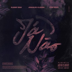 Klenny Eigh, Josualdo Cláudio, Star Walk - Já não