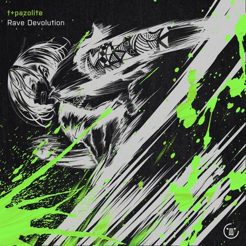 t+pazolite - Rave Devolution