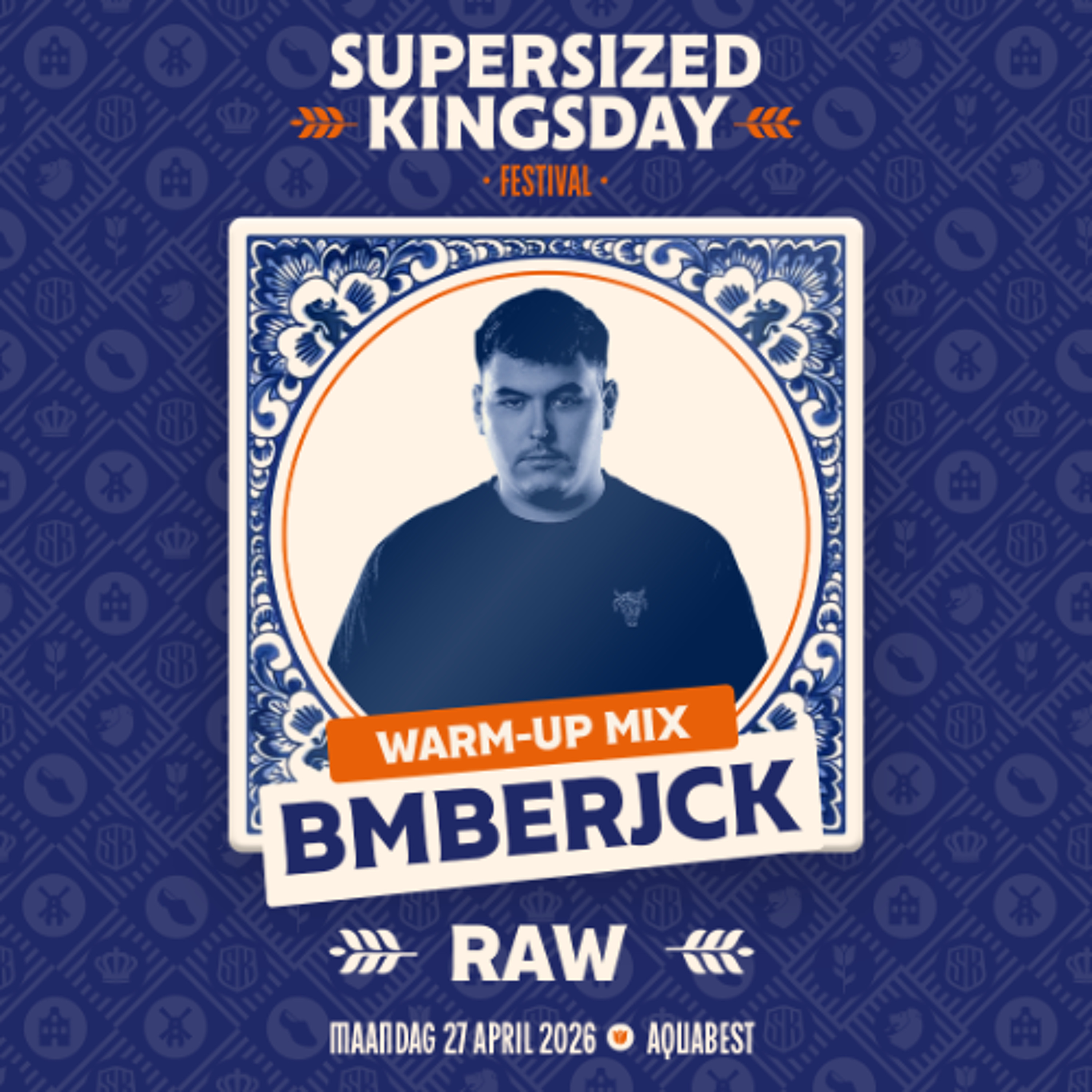 Supersized Kingsday Festival 2026 | warm-up mix | BMBERJCK (Raw) episode artwork