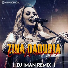 Zina Daoudia - Chedi weldek Aliya ( Dj Iman Remix).mp3
