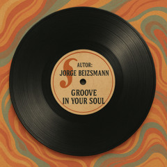 Groove in your soul