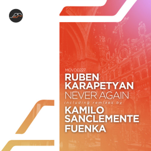 PREMIERE: Ruben Karapetyan - Ambrosia (Kamilo Sanclemente Remix) [Movement Recordings]