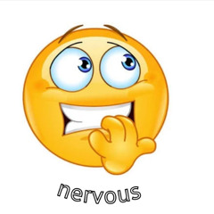 NERVOUS