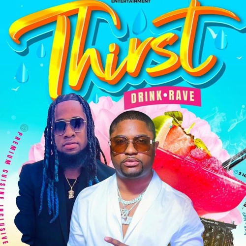 THIRST NY LIVE AUDIO @DJENTOURAGE_NJFINEST @DJKIDD_347