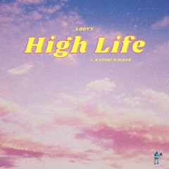 HIGH LIFE (ft. Katori Walker)