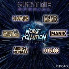 Noise Pollution Guest Mix Series - Episode 040 - Exclusive Residents 3 hour Special