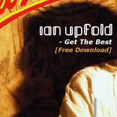 Ian Upfold - Get The Best [FreeDOWNLOAD]