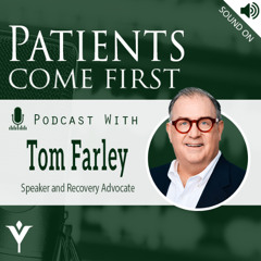 VHHA Patients Come First Podcast - Tom Farley