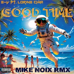 EV Feat Lorine Chia Mike Noix Remix