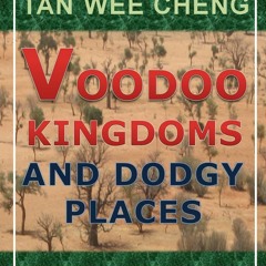 READ [PDF] Voodoo Kingdoms And Dodgy Places: Travels in Timbuktu, Burkina Faso A