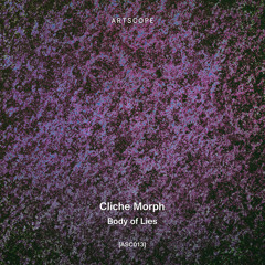 PREMIERE: Cliche Morph - Disloyalty [Artscope]